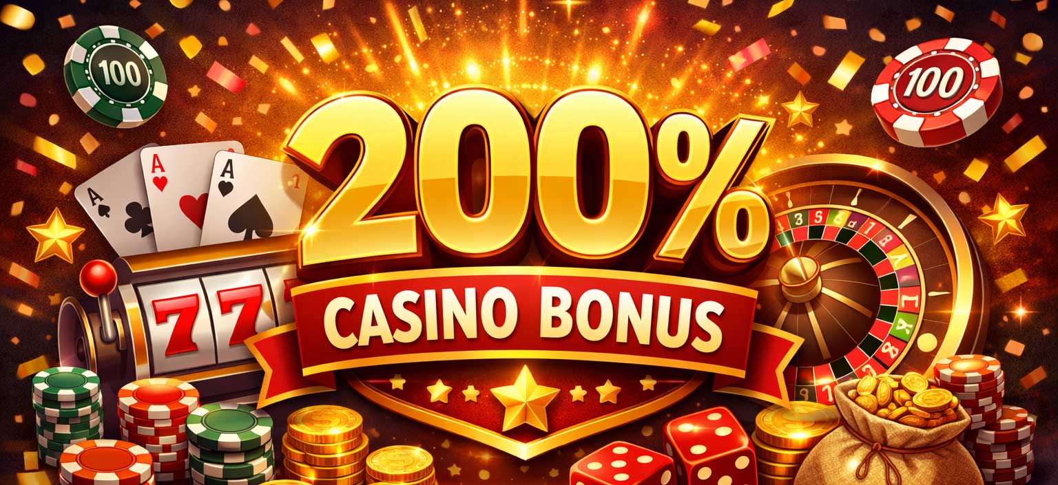 200% casino bonus